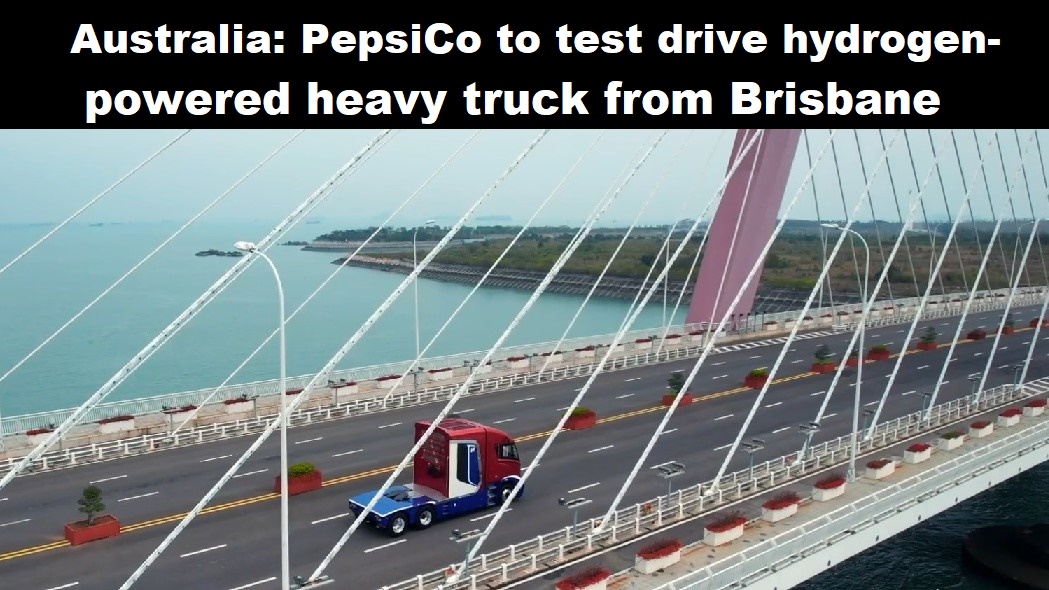 Australië: PepsiCo gaat proefrijden met zware truck op waterstof vanuit Brisbane
