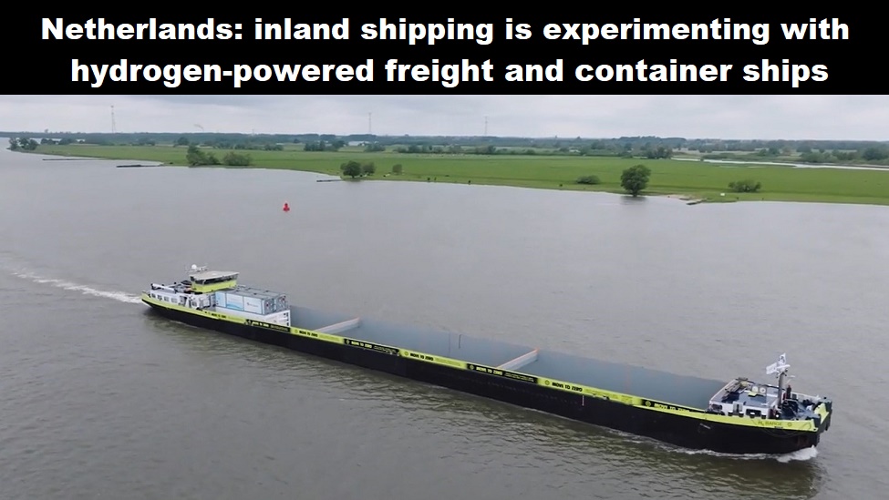 Nederland: binnenvaart experimenteert volop met vracht- en containerschepen op waterstof