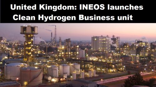 Verenigd Koninkrijk : INEOS lanceert bedrijfsonderdeel Clean Hydrogen Business