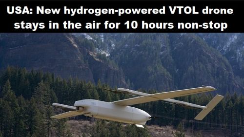 USA: nieuwe VTOL-drone op waterstof blijft non-stop 10 uur in de lucht