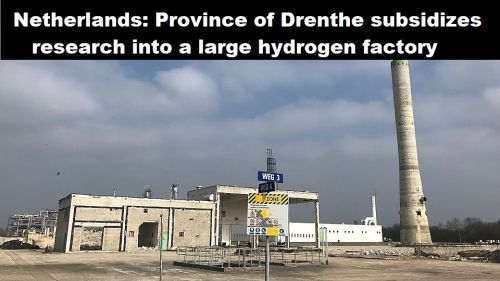 Nederland: provincie Drenthe subsidieert onderzoek naar grote waterstoffabriek