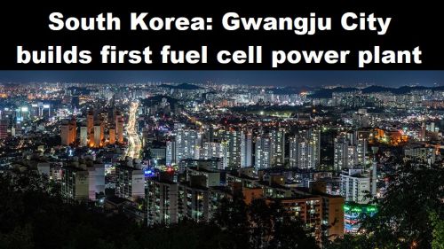 Zuid-Korea: Gwangju City bouwt eerste elektriciteitscentrale op brandstofcellen