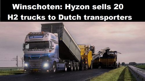 Winschoten: Hyzon verkoopt 20 H2-trucks aan Nederlandse transporteurs