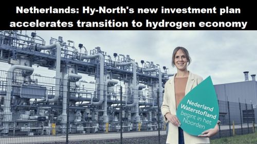 Nederland: nieuw investeringsplan van Hy-North versnelt transitie naar waterstofeconomie