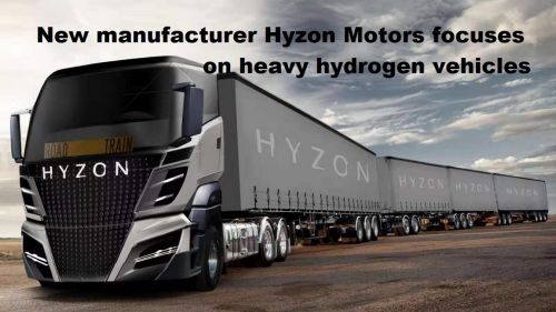 Nieuwe fabrikant Hyzon Motors richt zich op zware voertuigen op waterstof
