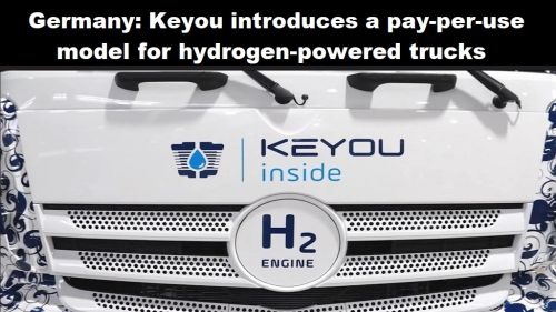 Duitsland: Keyou komt met een pay-per-use-model voor trucks op waterstof