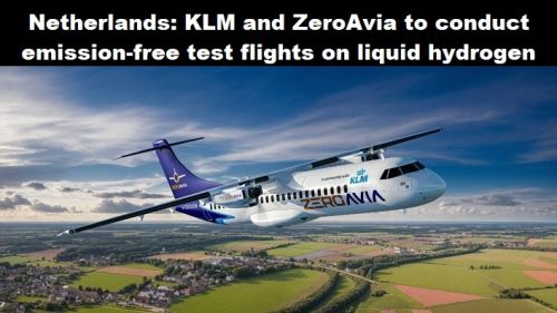Nederland: KLM en ZeroAvia gaan emissievrij proefvliegen op vloeibare waterstof