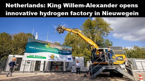 Nederland: Koning Willem-Alexanader opent innovatieve waterstoffabriek in Nieuwegein