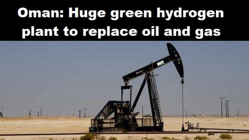 Oman: enorme fabriek voor groene waterstof moet olie en gas vervangen
