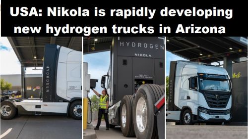 USA: Nikola ontwikkelt in hoog tempo nieuwe waterstoftrucks in Arizona