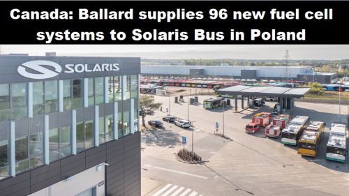 Canada: Ballard levert 96 nieuwe brandstofcelsystemen aan Solaris Bus in Polen