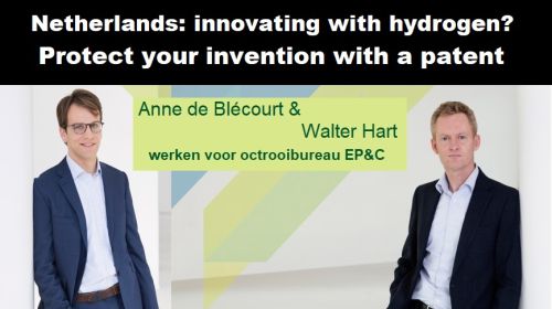 Nederland: innoveren met waterstof? Bescherm uw vinding met een octrooi