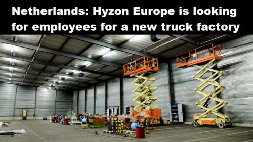 Nederland: Hyzon Europe zoekt medewerkers voor nieuwe vrachtauto-fabriek