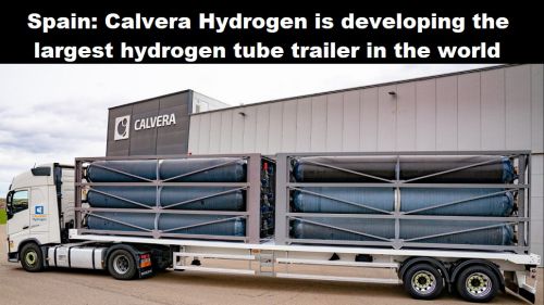 Spanje: Calvera Hydrogen ontwikkelt de grootste waterstof-buizentrailer ter wereld