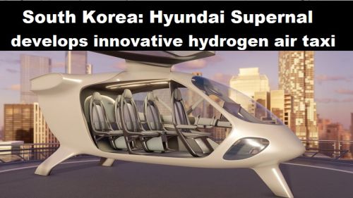 Zuid-Korea: Hyundai Supernal ontwikkelt innovatieve luchttaxi op waterstof